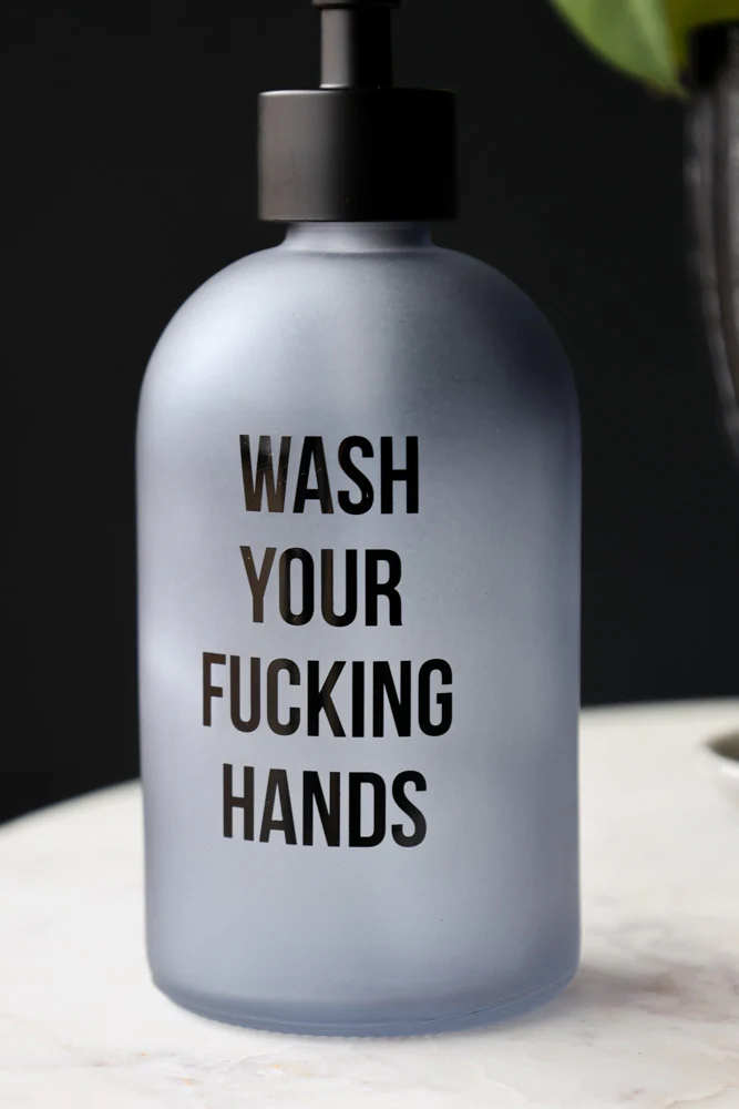 Wash Your Fucking Hands Soap Dispenser - Image 4
